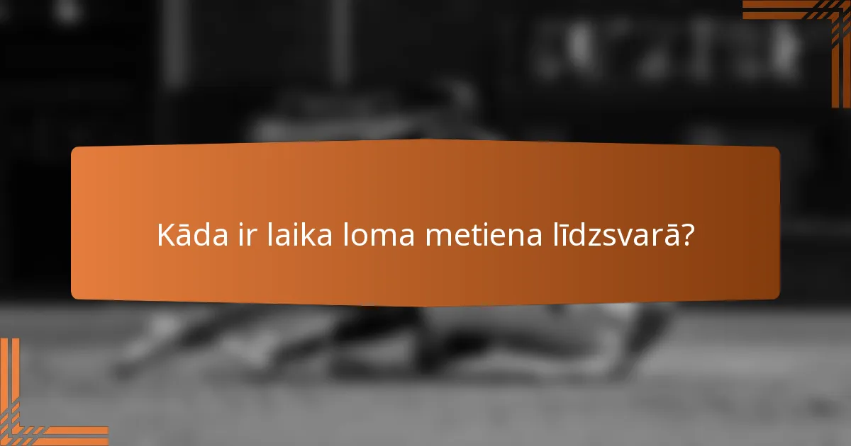 Kāda ir laika loma metiena līdzsvarā?
